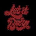 Let it burn. Vector hand drawn lettering isolated. Royalty Free Stock Photo