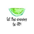 Let The Evening Be GIN phrase with Watercolor Lime fruit on white background.