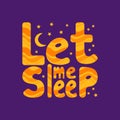 Let me sleep. Cute lettering in square frame