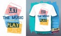 Let the music play lettering slogan retro sketch style tape cassette recorder for t shirt design print posters kids boys girls.