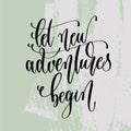 Let new adventures begin - hand lettering poster to summer holiday design