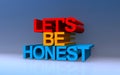 let\'s be honest on blue