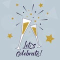 Let`s celebrate hand lettering template with glasses of champagne. Celebration concept on blue background with golden stars and Royalty Free Stock Photo