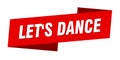 let\'s dance banner template. let\'s dance ribbon label sign