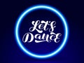 Let`s Dance brush lettering. Vector stock illustration for banner Royalty Free Stock Photo