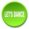 Let`s dance green round flat push button