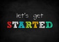Let`s get started Royalty Free Stock Photo