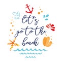 Let`s go to the beach inspirational vacation and travel quote with anchor, wave, seashell, star