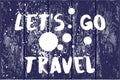 Let`s go travel illustration vector