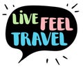 Let`s go travel lettering in a speech bubble. Vector isolated illustration Royalty Free Stock Photo