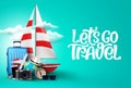 Let`s go travel vector background template. Let`s go travel text in empty space with travel vacation Royalty Free Stock Photo