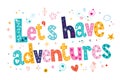 Let's have adventures typography lettering decorative text