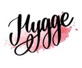 Let`s hygge. Inspirational quote for social media and cards. Danish word hygge means cozyness, relax and comfort. Black