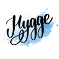 Let`s hygge. Inspirational quote for social media and cards. Danish word hygge means cozyness, relax and comfort. Black