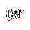 Let`s hygge. Inspirational quote for social media and cards. Danish word hygge means cozyness, relax and comfort. Black