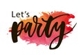 Let`s Party Lettering Calligraphy Text Phrase Watercolor Royalty Free Stock Photo