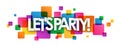 LET`S PARTY! colorful overlapping squares banner