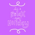 Let`s relax and enjoy holiday word illustration Royalty Free Stock Photo