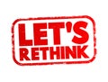 Let\'s Rethink text stamp, concept background