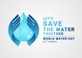 Let`s save the water together world water day banner with hand hold care  drop water sign vector design Royalty Free Stock Photo