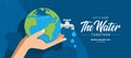 Let`s Save water,  world water day banner - hand hold earth and faucet with a drop of water on blue background vector design Royalty Free Stock Photo