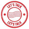 LET`S TALK text written on red round postal stamp sign Royalty Free Stock Photo