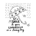 Let a smile be your umbrella on a rainy day. Royalty Free Stock Photo