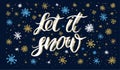 Let it snow handlettering inscription