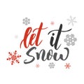 Let it snow. Handwriting script lettering for greeting card