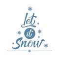 Let it snow! Handwritten Christmas lettering. Hand drawn calligraphy design elements Royalty Free Stock Photo