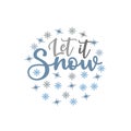 Let it snow- handwritten text, with snowflakes and stars. Royalty Free Stock Photo