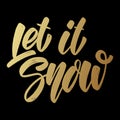 Let it snow. Lettering phrase on dark background. Design element for poster, card, banner. Royalty Free Stock Photo