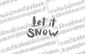 Let it snow lettering phrases and graphic music background template. Christmas illustrations. Greeting card invitation Royalty Free Stock Photo