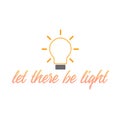 Let there be light- motivational quote portraying creative ideas