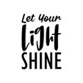 let your light shine black letter quote
