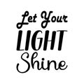 let your light shine black letters quote