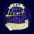 Let your light shine bright.