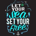 Let Your Sea Set Your Free Typography Concept Vector Design