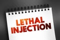 Lethal injection - practice of injecting one or more drugs into a person for the express purpose of causing rapid death, text on