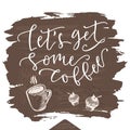 Lets get some coffee poster.