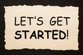 Let`s Get Started