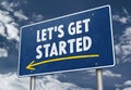 Lets get started - roadsign concept Royalty Free Stock Photo
