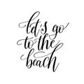 Lets go to the beach inspirational quote about summer travel