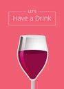 Lets Have a Drink Advert Poster with Glass of Wine