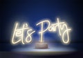 Lets Party warm white Neon sign Vector. Night Party neon poster, design template. Vector illustration Royalty Free Stock Photo