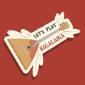 Lets Play Balalaika. Unique sticker with russian folk musical instrument.