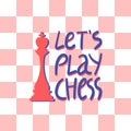Lets play chess hand drawn lettering. Royalty Free Stock Photo