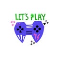 Lets play. Doodle hand drawn joystick and lettering, bright modern cartoon video game concept, gamepad for console or pc, t-shirt