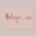 Lets stay home. Rose gold. Handwritten lettering. Inspirational quote