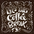 Vector coffee break lettering hand written design. Royalty Free Stock Photo